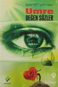 Umre Değen Sözler