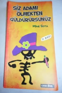 Siz Adamı Ölmekten Güldürürsünüz
