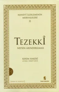 Manevi İlerlemenin Merhaleleri - 2 / Tezekkî