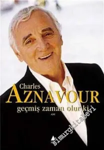 Geçmiş Zaman Olur ki -        2005