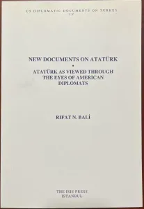 New Documents on Atatürk as Viewed Through the Eyes of American Diplomats
