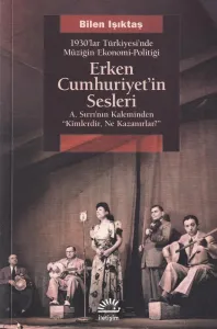 Erken Cumhuriyet'in Sesleri