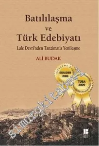 Batılılaşma ve Türk Edebiyatı: Lale Devri'nden Tanzimat'a Türk Edebiyatı -