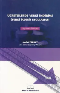Ücretlilerde Vergi İndirimi (Vergi İadesi) Uygulaması