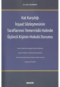 Kat Karşılığı İnşaat Sözleşmesinin Taraflarının Temerrüdü Halinde Üçüncü Kişinin Hukuki Durumu