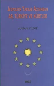 Jeopolitik Yapılar Açısından AB Türkiye ve Kürtler