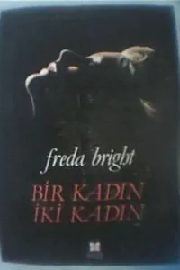 Bir Kadın İki Kadın