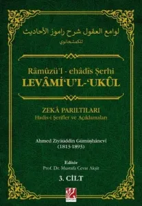 Ramuzül ehadis Şerhi Levamiul Ukul Hadisi Şerifler ve Açıklamaları 1-2-3  Cilt