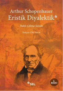 Eristik Diyalektik; Haklı Çıkma Sanatı