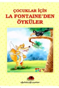 Çocuklar İçin La Fontaine´den Öyküler