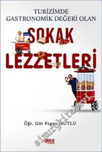 Turizmde Gastronomik Değeri Olan Sokak Lezzetleri -         2022