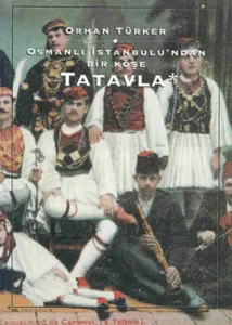 Osmanlı İstanbul'undan Bir Köşe Tatavla