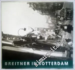 Breitner in Rotterdam: Fotograaf van een Verdwenen Stad -        2001