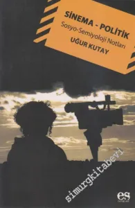 Sinema - Politik: Sosyo - Semiyoloji Notları -         2011