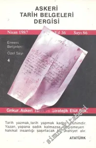 Askeri Tarih Belgeleri Dergisi / Ermeni Belgeleri Özel Sayısı: 4 - Yıl: 36, Nisan 1987, Sayı: 86