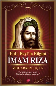 Ehl- i Beyt'in Bilgini İmam Rıza