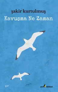 KAVUŞMA NE ZAMAN