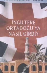 İngiltere Ortadoğu'ya Nasıl Girdi -         2020