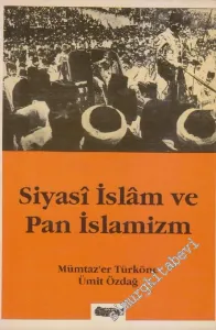 Siyâsi İslâm ve Pan İslâmizm -        1993
