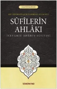 Sufilerin Ahlakı; Cevamiu Adabi's-Sufiyye