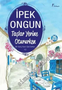 Taşlar Yerine Otururken: Bir Genç Kızın Gizli Defteri 10 -