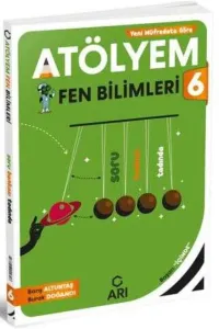 ARI 6.Sınıf FEN BİLİMLERİ ATÖLYEM