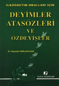 Deyimler Atasözleri ve Özdeyişler