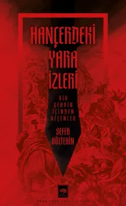 Hançerdeki Yara İzleri