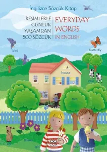 İngilizce Sözcük Kitap - Resimlerle Günlük Yaşamdan 500 Sözcük