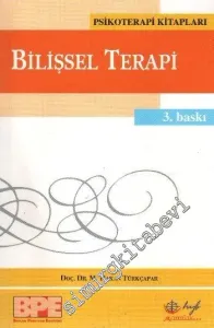 Bilişsel Terapi: Temel İlkeler ve Uygulama -