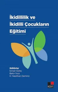 İkidillilik Ve İkidilli Çocukların Eğitimi