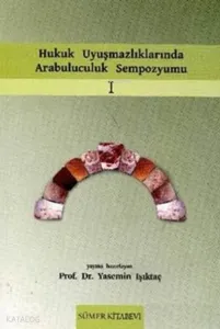 Hukuk Uyuşmazlıklarında Arabuluculuk Sempozyumu 1