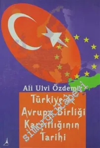 Türkiye'de Avrupa Birliği Karşıtlığının Tarihi -