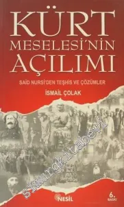Kürt Meselesi'nin Açılımı: Said Nursi'den Teşhis ve Çözümler -
