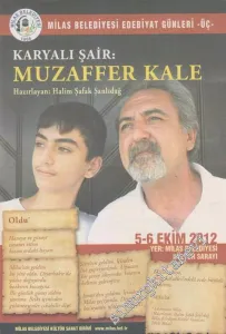 Milas Belediyesi Edebiyat Günleri Üç: Karyalı Şair Muzaffer Kale -