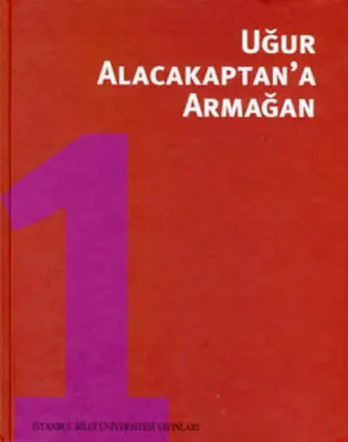 Uğur Alacakaptan'a Armağan 1