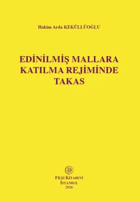 Edinilmiş Mallara Katılma Rejiminde Takas Arda KEKÜLLÜOĞLU