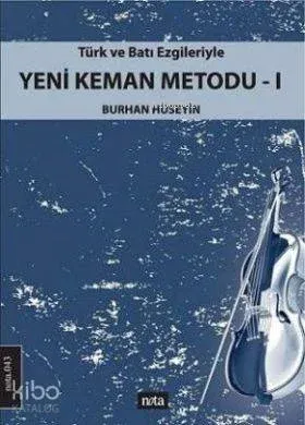 Türk ve Batı Ezgileriyle Yeni Keman Metodu 1