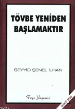 Tövbe Yeniden Başlamaktır