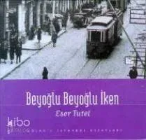 Beyoğlu Beyoğlu İken