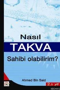 Nasıl Takva Sahibi Olabilirim