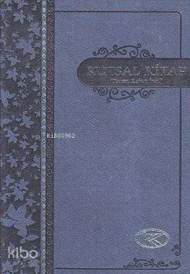 Kutsal Kitap - Eski ve Yeni Antlaşma