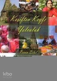 Keşiften Keyfe Yolculuk