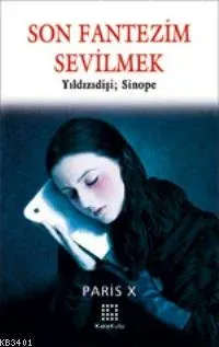 Son Fantezim Sevilmek