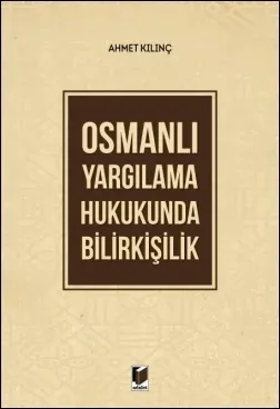 Osmanlı Yargılama Hukukunda Bilirkişilik