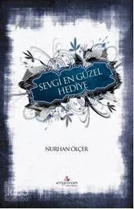 Sevgi En Güzel Hediye