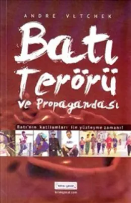 Batı Terörü ve Propagandası