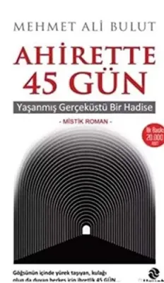 Ahirette 45 Gün