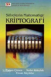 Şifrelerin Matematiği: Kriptografi