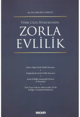Türk Ceza HukukundaZorla Evlilik